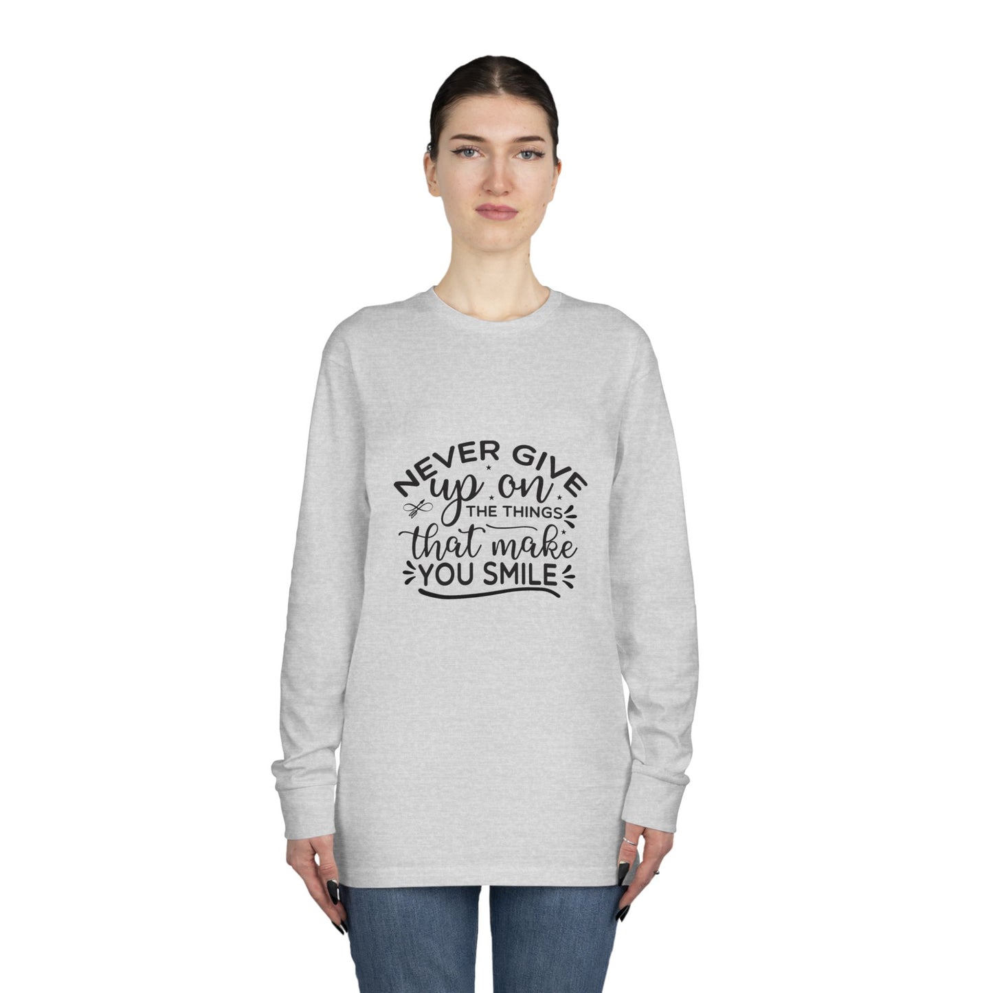 Inspirational Long Sleeve Crewneck Tee, Motivational Quote Shirt, Positive Vibes Top, Never Give Up Clothing, Encouraging Graphic Tee
