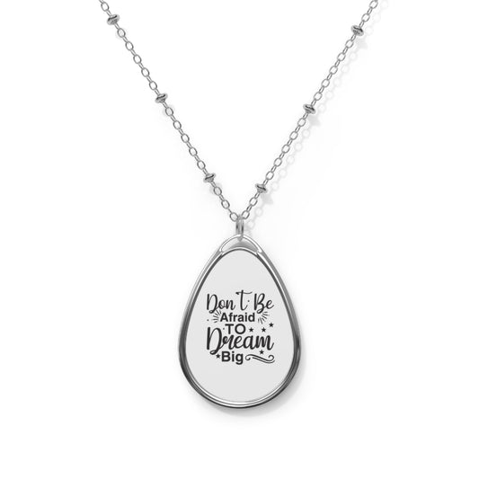 Dream Big Oval Necklace, Inspirational Jewelry, Motivational Pendant, Gift for Her, Graduation Necklace, Encouraging Charm