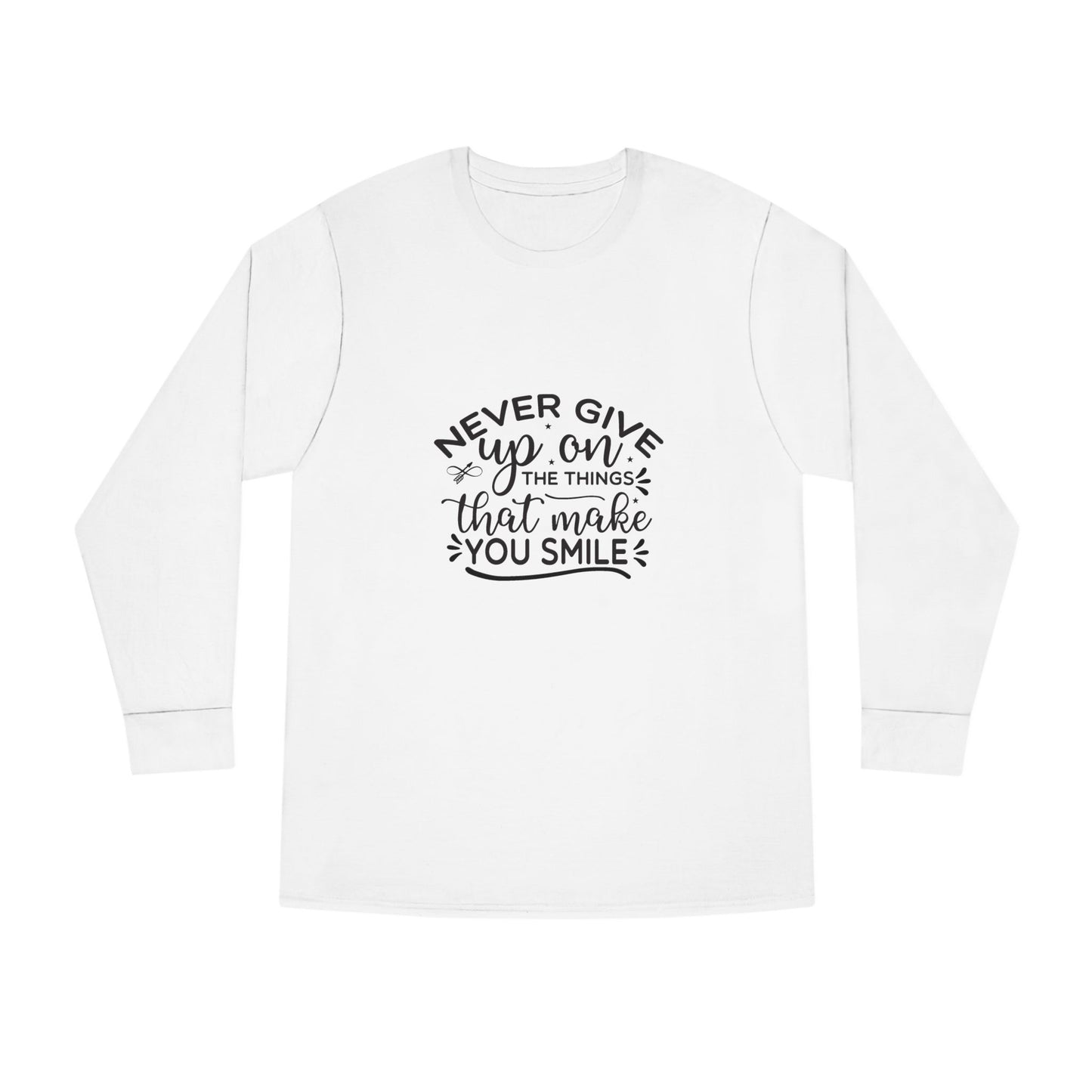 Inspirational Long Sleeve Crewneck Tee, Motivational Quote Shirt, Positive Vibes Top, Never Give Up Clothing, Encouraging Graphic Tee