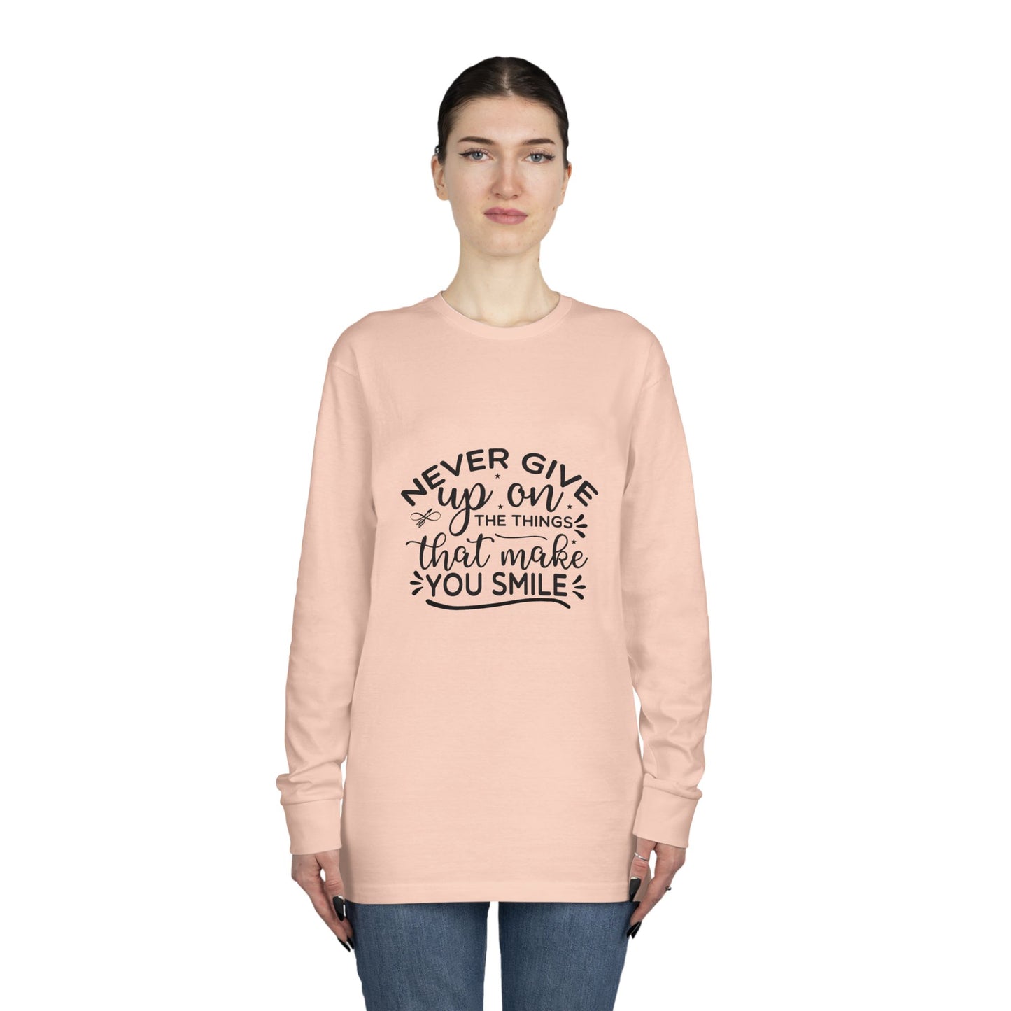 Inspirational Long Sleeve Crewneck Tee, Motivational Quote Shirt, Positive Vibes Top, Never Give Up Clothing, Encouraging Graphic Tee