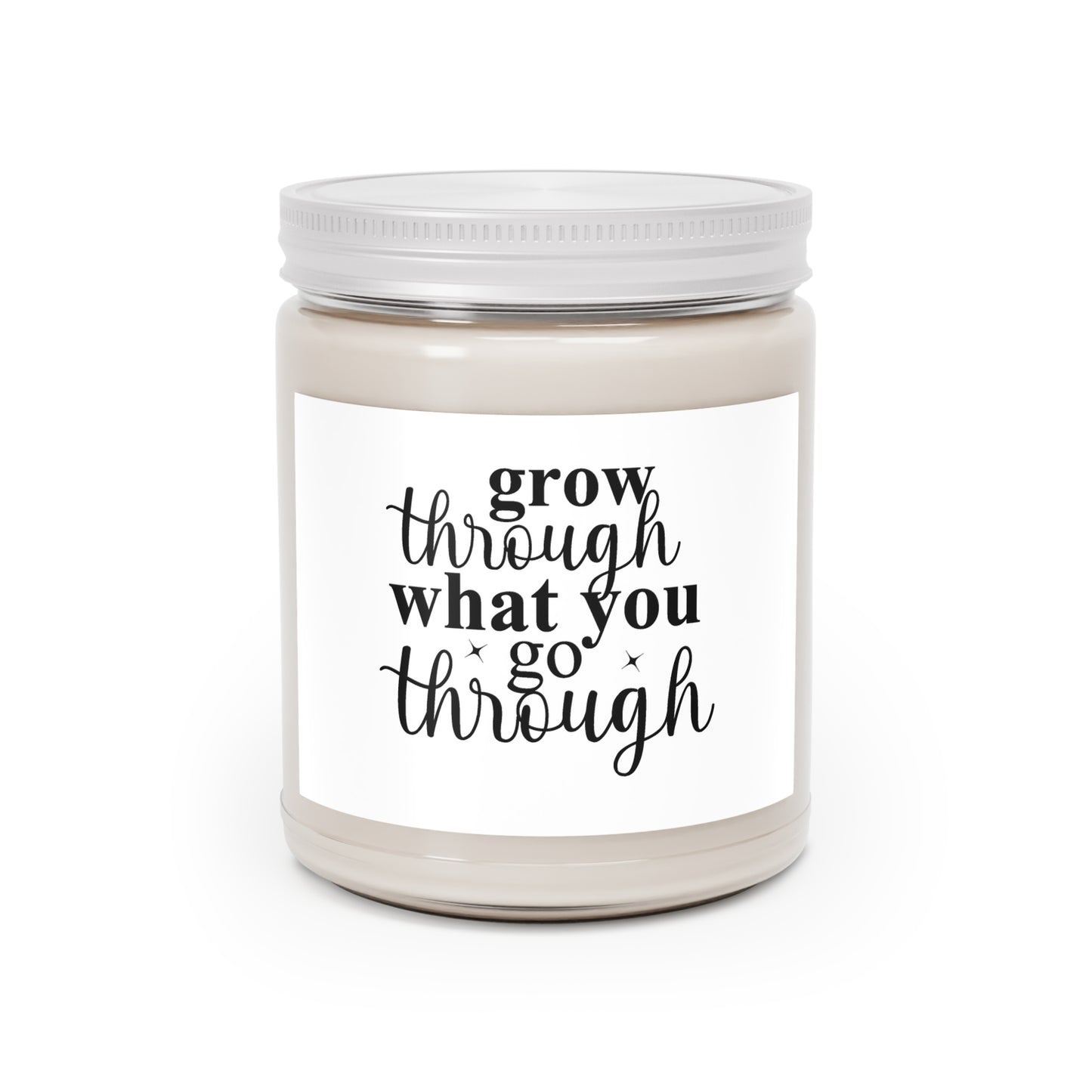 Grow through what you go through Scented Candles, 9oz