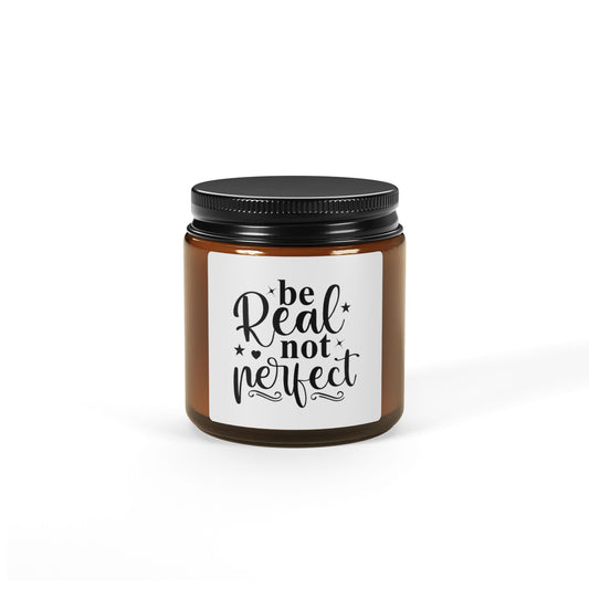 Be real not reflect Scented Soy Candle (Multi-Size, Amber Jar)