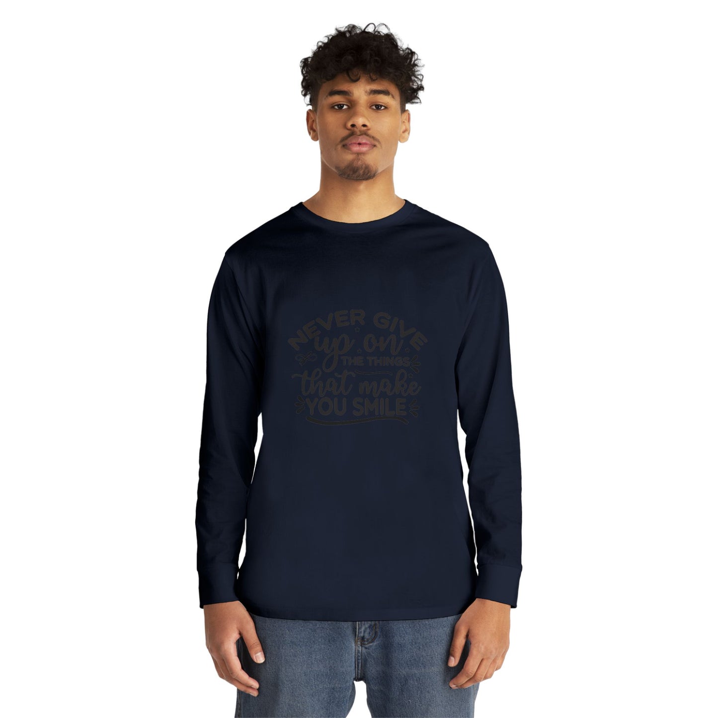 Inspirational Long Sleeve Crewneck Tee, Motivational Quote Shirt, Positive Vibes Top, Never Give Up Clothing, Encouraging Graphic Tee
