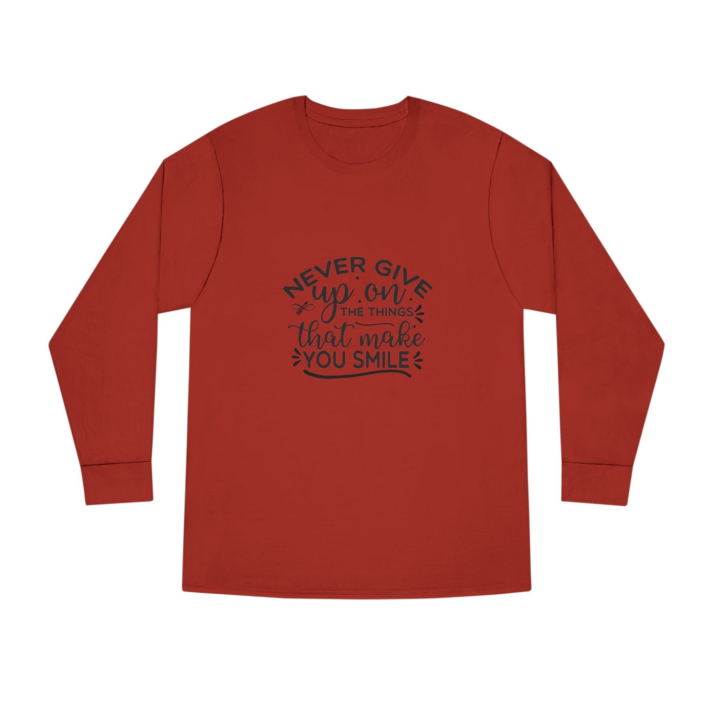Inspirational Long Sleeve Crewneck Tee, Motivational Quote Shirt, Positive Vibes Top, Never Give Up Clothing, Encouraging Graphic Tee